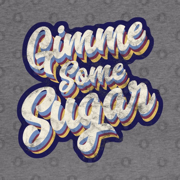 Gimme Some Sugar by Off the Page